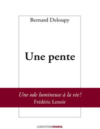 UNE PENTE
