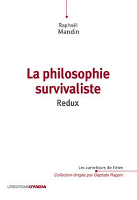 LA PHILOSOPHIE SURVIVALISTE REDUX