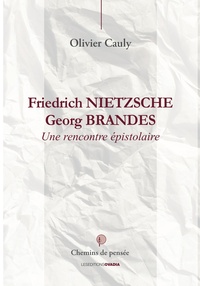 Friedrich NIETSZCHE/Georg BRANDES, une rencontre épistolaire