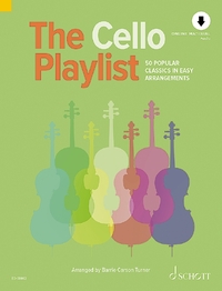 THE PLAYLIST - THE CELLO PLAYLIST - 50 POPULAR CLASSICS IN EASY ARRANGEMENTS. CELLO AND PIANO.