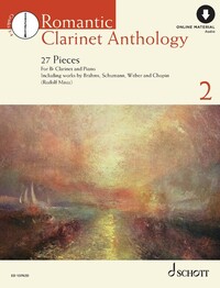 SCHOTT ANTHOLOGY SERIES - VOL. 2 - ROMANTIC CLARINET ANTHOLOGY - 27 PIECES. VOL. 2. CLARINET AND PIA