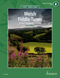 SCHOTT WORLD MUSIC - WELSH FIDDLE TUNES - 97 TRADITIONAL PIECES FOR VIOLIN. VIOLIN.