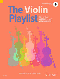 THE PLAYLIST - THE VIOLIN PLAYLIST - 50 POPULAR CLASSICS IN EASY ARRANGEMENTS. VIOLIN AND PIANO.