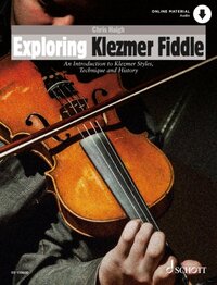 SCHOTT POP-STYLES - EXPLORING KLEZMER FIDDLE - AN INTRODUCTION TO KLEZMER STYLES, TECHNIQUE AND HIST