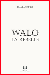 Walo la rebelle