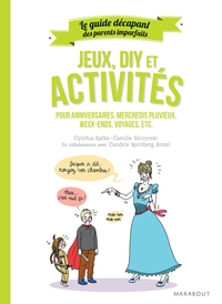 LE GUIDE DES PARENTS IMPARFAITS : JEUX, DIY ET ACTIVITES