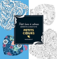 LE PETIT LIVRE DE COLORIAGES - PETITS COEURS