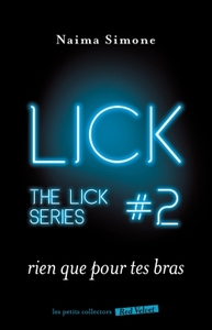 RIEN QUE POUR TES BRAS - THE LICK 2