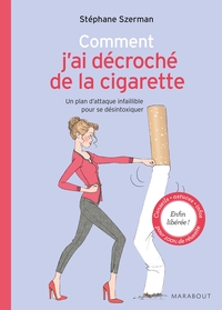 Comment j'ai décroché de la cigarette