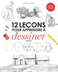 12 LECONS POUR APPRENDRE A DESSINER