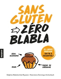 Zéro blabla - Sans gluten