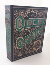 LA BIBLE DES 3000 COCKTAILS