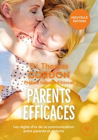 PARENTS EFFICACES - NOUVELLE EDITION