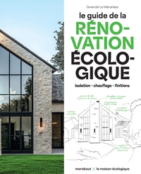 LE GUIDE DE LA RENOVATION ECOLOGIQUE