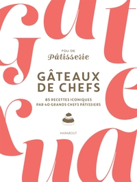 GATEAUX DE CHEFS