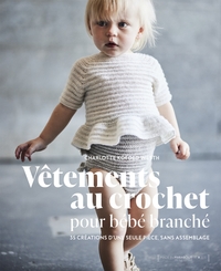 VETEMENTS AU CROCHET POUR BEBE BRANCHE
