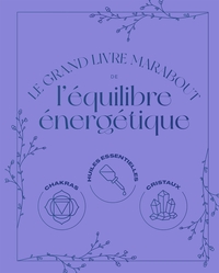 Le grand guide de l'équilibre énergétique