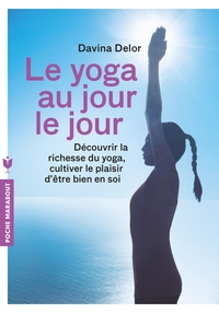 Le yoga au jour le jour