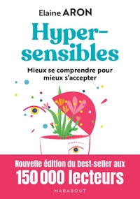 HYPERSENSIBLES - NOUVELLE EDITION DU BEST SELLER AUX 150 000 LECTEURS