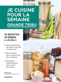 JE CUISINE POUR LA SEMAINE - GRANDE TRIBU