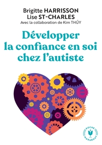 DEVELOPPER LA CONFIANCE EN SOI CHEZ L'AUTISTE