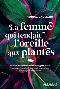 LA FEMME QUI TENDAIT L'OREILLE AUX PLANTES