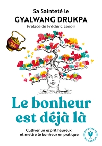 LE BONHEUR EST DEJA LA