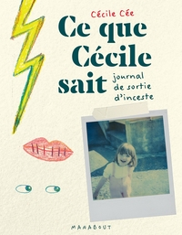 CE QUE CECILE SAIT - JOURNAL DE SORTIE D'INCESTE