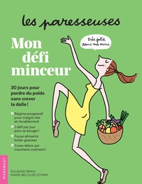 LES PARESSEUSES - MON DEFI MINCEUR