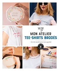 ATELIER TEE-SHIRTS BRODES - + DE 150 MOTIFS POUR TOUT UPCYLCER