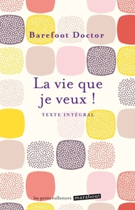 La vie que je veux