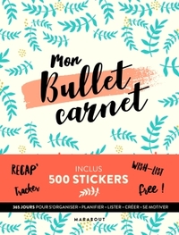 MON BULLET CARNET - INCLUS 500 STICKERS