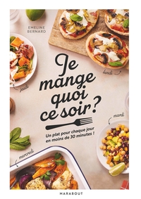 JE MANGE QUOI CE SOIR ?