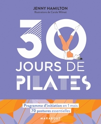 30 JOURS DE PILATES - UN PROGRAMME IDEAL POUR CEUX QUI VEULENT S'INITIER AUX PILATES