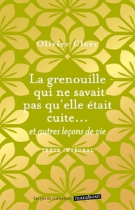 La grenouille qui ne savait pas qu'elle était cuite