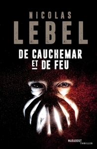 DE CAUCHEMAR ET DE FEU