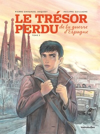Le trésor perdu de la guerre d'Espagne - tome 2