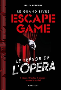 LE GRAND LIVRE DE L'ESCAPE GAME - DISPARITION A L'OPERA