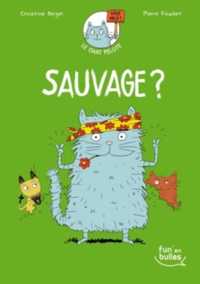 LE CHAT PELOTE : SAUVAGE ?