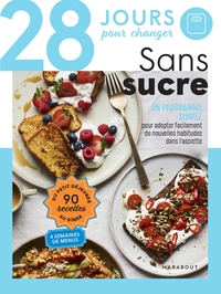 28 JOURS POUR CHANGER - SANS SUCRE