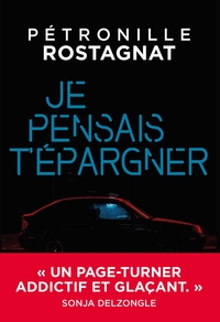 Je pensais t'épargner