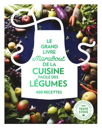 LE GRAND LIVRE MARABOUT DES LEGUMES - 450 RECETTES