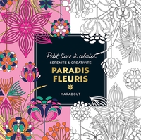 Le petit livre de coloriages - Paradis fleuri