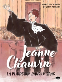 JEANNE CHAUVIN, LA PLAIDOIRIE DANS LE SANG