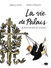 LA VIE DE PALAIS