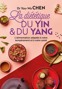 LA DIETETIQUE DU YIN ET DU YANG