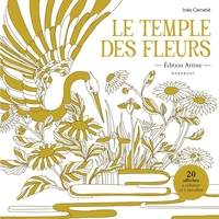 LE TEMPLE DES FLEURS - EDITION ARTISTE