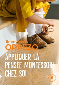 APPLIQUER LA PENSEE MONTESSORI CHEZ SOI
