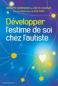 DEVELOPPER L'ESTIME DE SOI CHEZ L'AUTISTE