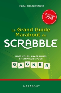 LE GRAND GUIDE MARABOUT DU SCRABBLE - EDITION 2019